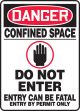 CONFINED SPACE DO NOT ENTER ENTRY CAN BE FATAL ENTRY BY PERMIT ONLY (W/GRAPHIC)