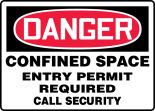 CONFINED SPACE ENTRY PERMIT REQUIRED CALL SECURITY