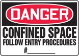 CONFINED SPACE FOLLOW ENTRY PROCEDURES # ___