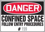 CONFINED SPACE FOLLOW ENTRY PROCEDURES # ___