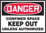 CONFINED SPACE KEEP OUT UNLESS AUTHORIZED
