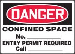 CONFINED SPACE NO. ___ ENTRY PERMIT REQUIRED CALL___________
