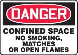 CONFINED SPACE NO SMOKING, MATCHES OR OPEN FLAMES