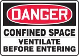 CONFINED SPACE VENTILATE BEFORE ENTERING