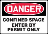 Contractor Preferred OSHA Danger Safety Sign: Confined Space - Enter By Permit Only