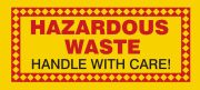 HAZARDOUS WASTE HANDLE WITH CARE!