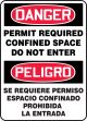 DANGER PERMIT REQUIRED CONFINED SPACE DO NOT ENTER (BILINGUAL)