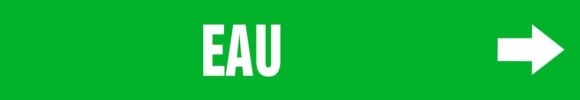 Pipe Marker, Legend: EAU - GREEN BACKGROUND