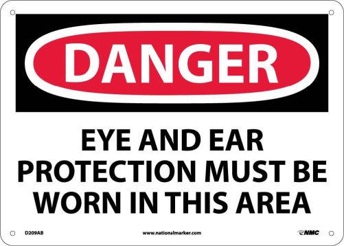 DANGER EYE AND EAR PROTECTION MUST BE WORN SIGN