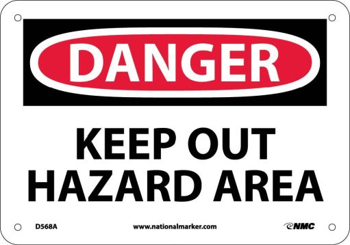 DANGER KEEP OUT HAZARD AREA SIGN