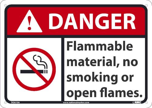DANGER, FLAMMABLE MATERIAL NO SMOKING OR OPEN FLAMES