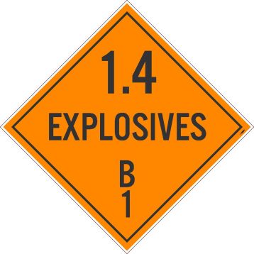 1.4 EXPLOSIVES B1 DOT PLACARD SIGN