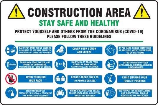 Contractor Preferred Safety Sign: Construction Area Stay Safe And Healthy Protect Yourself And Others From The Coronovirus (COVID-19) ...
