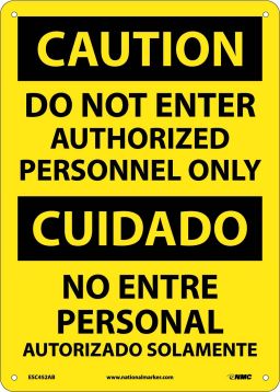 CAUTION DO NOT ENTER AUTHORIZED PERSONNEL ONLY - BILINGUAL