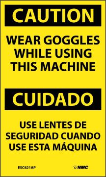 CAUTION WEAR GOGGLES WHILE USING THIS MACHINE BILINGUAL\ LABEL