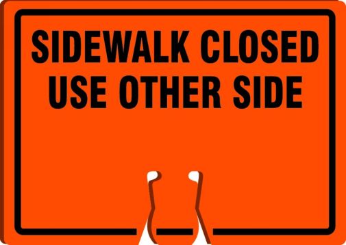 Traffic Sign, Legend: SIDEWALK CLOSED USE OTHER SIDE