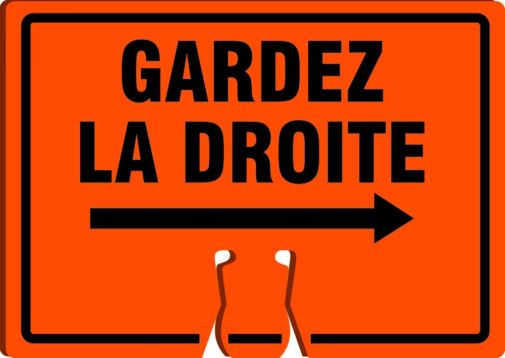 Traffic Sign, Legend: GARDEZ LA DROITE (FRENCH)