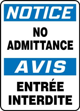 NOTICE NO ADMITTANCE (BILINGUAL FRENCH)