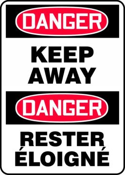 DANGER KEEP AWAY (BILINGUAL FRENCH)