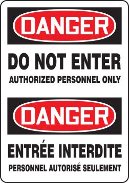 DANGER-DO NOT ENTER AUTHORIZED PERSONNEL ONLY (BILINGUAL FRENCH)