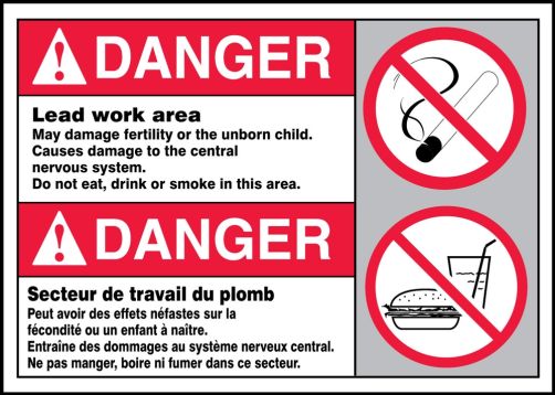Safety Sign, Legend: DANGER LEAD WORK AREA MAY DAMAGE FERTILITY OR THE UNBORN CHILD CAUSES DAMAGE TO THE CENTRAL NERVOUS SYSTEM DO NOT EAT, DRINK...