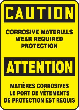 CAUTION CORROSIVE MATERIALS WEAR REQUIRED PROTECTION (BILINGUAL FRENCH)