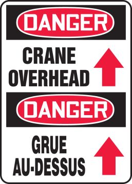 DANGER CRANE OVERHEAD (BILINGUAL FRENCH - DANGER GRUE AU-DESSUS)