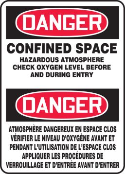 DANGER CONFINED SPACE HAZARDOUS ATMOSPHERE CHECK OXYGEN LEVEL BEFORE AND DURING ENTRY (BILINGUAL FRENCH)