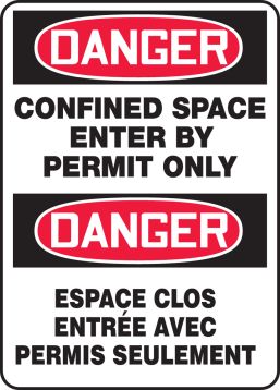DANGER CONFINED SPACE ENTER BY PERMIT ONLY (BILINGUAL FRENCH - DANGER ESPACE CLOS ENTRÉE AVEC PERMIS SEULEMENT)