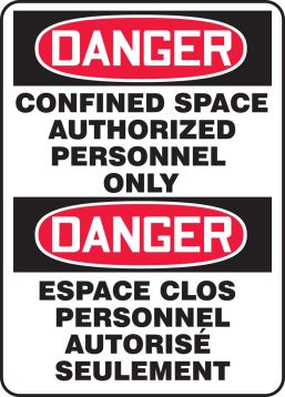 DANGER CONFINED SPACE AUTHORIZED PERSONNEL ONLY (BILINGUAL FRENCH - DANGER ESPACE CLOS PERSONNEL AUTORISÉ SEULEMENT)