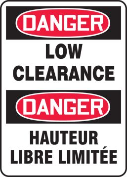 DANGER LOW CLEARANCE (BILINGUAL FRENCH - DANGER HAUTEUR LIBRE LIMITÉE)