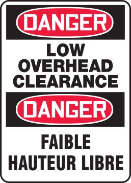 DANGER LOW OVERHEAD CLEARANCE (BILINGUAL FRENCH - DANGER FAIBLE HAUTEUR LIBRE)