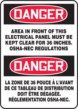 DANGER-AREA IN FRONT OF THIS ELECTRICAL PANEL MUST BE KEPT CLEAR FOR 36 INCHES. OSHA-NEC REGULATIONS (BILINGUAL FRENCH)