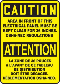 CAUTION-AREA IN FRONT OF THIS ELECTRICAL PANEL MUST BE KEPT CLEAR FOR 36 INCHES. PSHA-NEC REGULATIONS (BILINGUAL FRENCH)