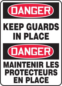 DANGER KEEP GUARDS IN PLACE (BILINGUAL FRENCH - DANGER MAINTENIR LES PROTECTEURS EN PLACE)