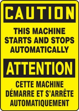 Safety Sign, Header: CAUTION/ATTENTION, Legend: CAUTION THIS MACHINE STARTS AND STOPS AUTOMATICALLY