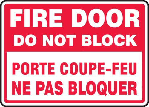 FIRE DOOR DO NOT BLOCK (BILINGUAL FRENCH - PORTE COUPE-FEU NE PAS BLOQUER)