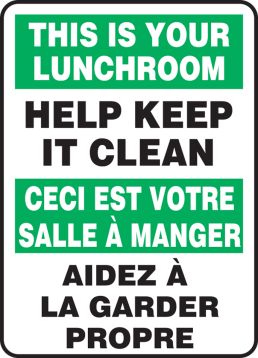 THIS IS YOUR LUNCHROOM HELP KEEP IT CLEAN (BILINGUAL FRENCH)