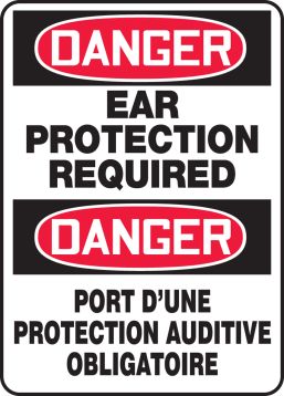DANGER-EAR PROTECTION REQUIRED (BILINGUAL FRENCH)