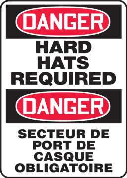 DANGER HARD HATS REQUIRED (BILINGUAL FRENCH)