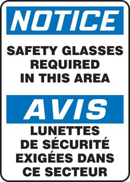 NOTICE SAFETY GLASSES REQUIRED IN THIS AREA (BILINGUAL FRENCH)