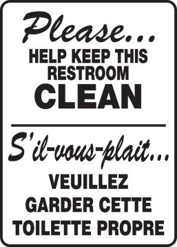 PLEASE HELP KEEP THIS RESTROOM CLEAN (BILINGUAL FRENCH)