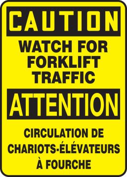 CAUTION WATCH FOR FORKLIFT TRAFFIC