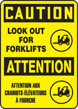 CAUTION-LOOK OUT FOR FORKLIFTS (BILINGUAL FRENCH)