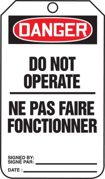 DANGER DO NOT OPERATE (BILINGUAL FRENCH - NE PAS FAIRE FONCTIONNER)