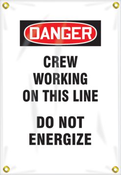 DANGER CREW WORKING ON THIS LINE DO NOT ENERGIZE
