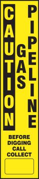 Safety Label, Legend: CAUTION GAS PIPELINE BEFORE DIGGING CALL COLLECT