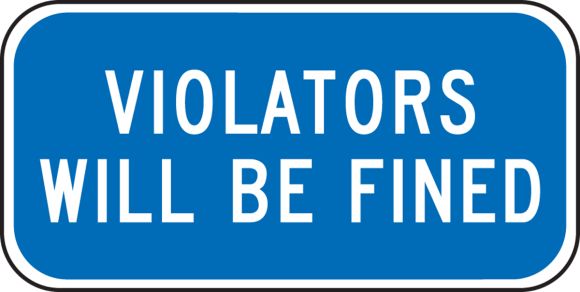 VIOLATORS WILL BE FINED