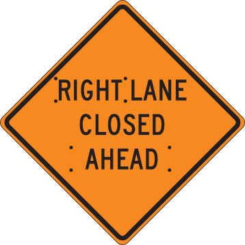 RIGHT LANE CLOSED AHEAD