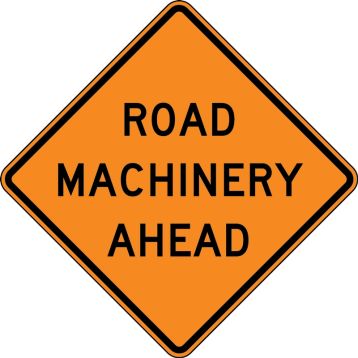 Traffic Sign, Legend: ROAD MACHINERY _______